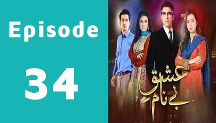 Ishq E Benaam Episode 34 Full on Hum Tv in High Quality