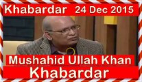 Khabardar 24 December 2015- Khabardar Aftab Iqbal - Khabar Dar Latest