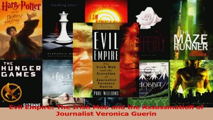 Read  Evil Empire The Irish Mob and the Assassination of Journalist Veronica Guerin Ebook Online