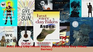 Read  Best Easy Day Hikes Aspen Best Easy Day Hikes Series Ebook Free