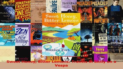 PDF Download  Sweet Honey Bitter Lemons Travels in Sicily on a Vespa PDF Full Ebook