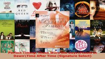 Read  Perfect Timing Those Were the DaysPistols at DawnTime After Time Signature Select EBooks Online