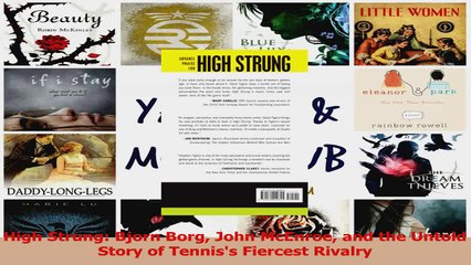 PDF Download  High Strung Bjorn Borg John McEnroe and the Untold Story of Tenniss Fiercest Rivalry Read Full Ebook