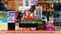 Read  The Fitness Instructors Handbook A Complete Guide to Health and Fitness Fitness Ebook Free