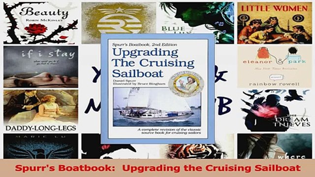 PDF Download Spurrs Boatbook Upgrading the Cruising Sailboat Read Full Ebook