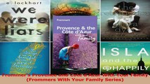 Read  Frommers Provence and Cote dAzur With Your Family Frommers With Your Family Series Ebook Free