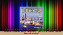 Read  A Parents Guide to Chicago Friendly Advice for Touring Chicago with Children Parents Ebook Online