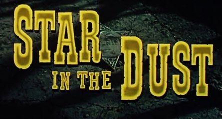 Star in the Dust (1956) John Agar, Mamie Van Doren, Richard Boone.  Western