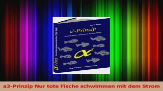 Download  a3Prinzip Nur tote Fische schwimmen mit dem Strom PDF Frei