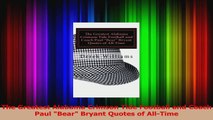 The Greatest Alabama Crimson Tide Football and Coach Paul Bear Bryant Quotes of AllTime Download