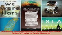 Read  Bloodlines Recovering Hitlers Nuremberg Laws from Pattons Trophy to Public Memorial EBooks Online