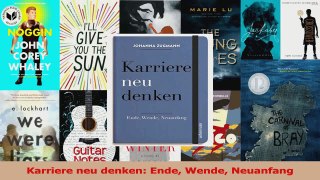 Download  Karriere neu denken Ende Wende Neuanfang Ebook Online