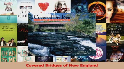 PDF Download  Covered Bridges of New England Read Full Ebook