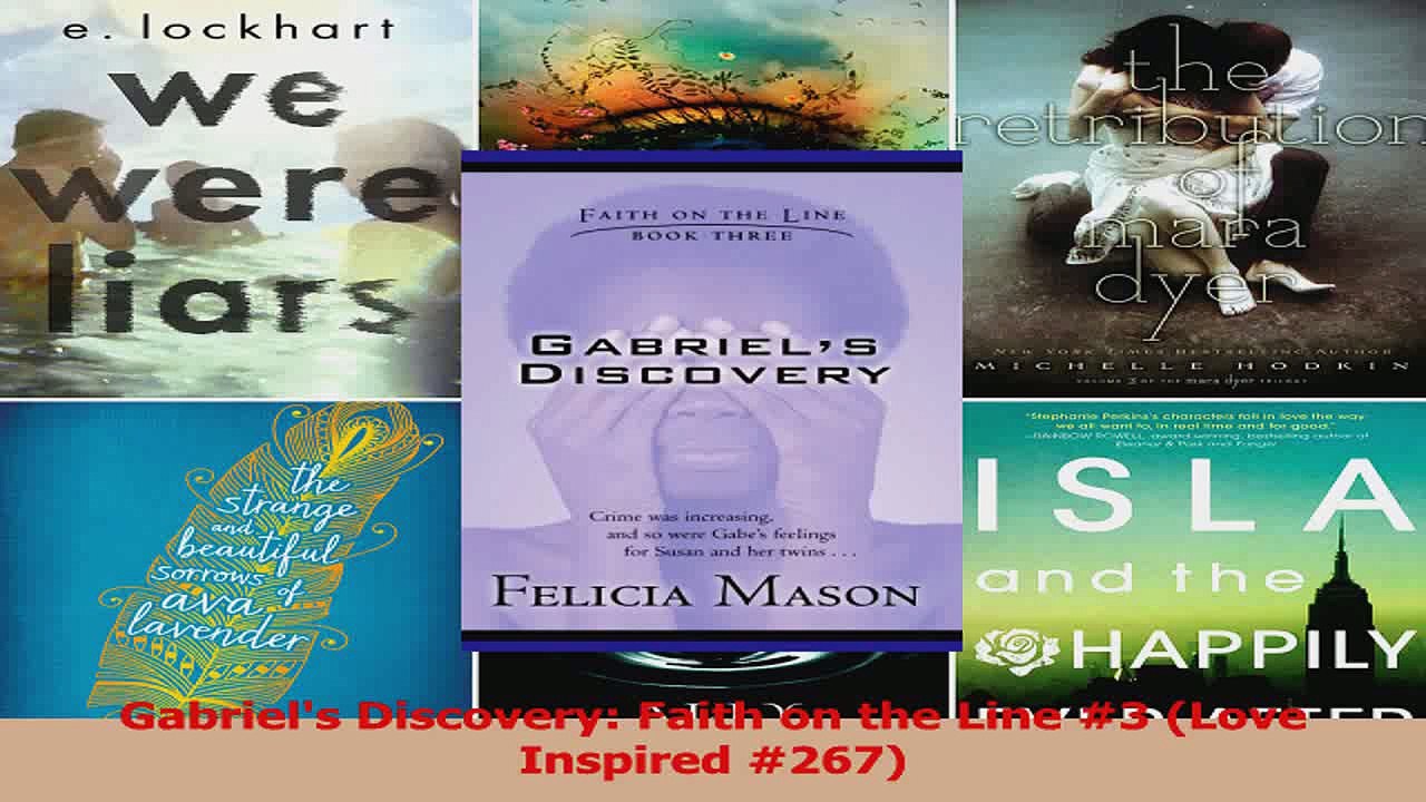 Read  Gabriels Discovery Faith on the Line 3 Love Inspired 267 Ebook Free