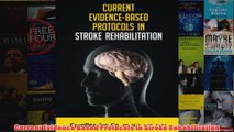 Current Evidence Based Protocols in Stroke Rehabilitation