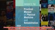 Practical Manual of Physical Medicine and Rehabilitation Diagnostics Therapeutics and