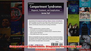 Compartment Syndromes Diagnosis Treatment and Complications