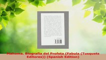 Read  Mahoma Biografia del Profeta Fabula Tusquets Editores Spanish Edition PDF Online