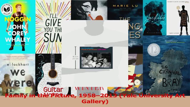 PDF Download Family in the Picture 19582013 Yale University Art Gallery Download Online