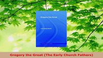 Read  Gregory the Great The Early Church Fathers EBooks Online