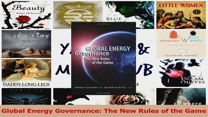 PDF Download  Global Energy Governance The New Rules of the Game Download Full Ebook