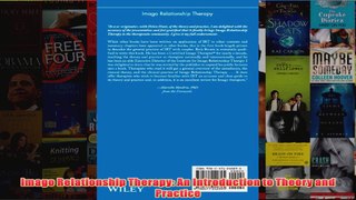 Imago Relationship Therapy An Introduction to Theory and Practice