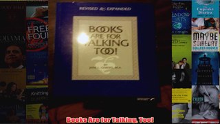 Books Are for Talking Too