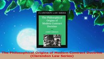 PDF Download  The Philosophical Origins of Modern Contract Doctrine Clarendon Law Series PDF Online