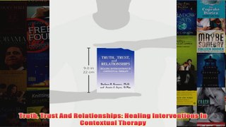 Truth Trust And Relationships Healing Interventions In Contextual Therapy