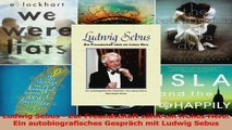 Lesen  Ludwig Sebus  Zur Freundschaft zählt ein frohes Herz Ein autobiografisches Gespräch mit Ebook Frei