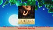 Download  The Tudors The Complete Story of Englands Most Notorious Dynasty Ebook Free