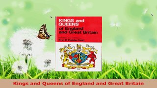 Read  Kings and Queens of England and Great Britain EBooks Online