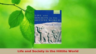 Download  Life and Society in the Hittite World EBooks Online