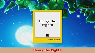 Download  Henry the Eighth PDF Online