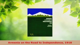 Read  Armenia on the Road to Independence 1918 EBooks Online