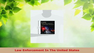 Read  Law Enforcement In The United States EBooks Online