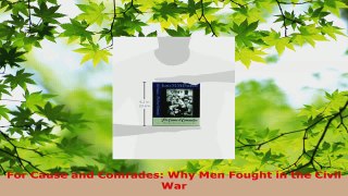 Read  For Cause and Comrades Why Men Fought in the Civil War EBooks Online