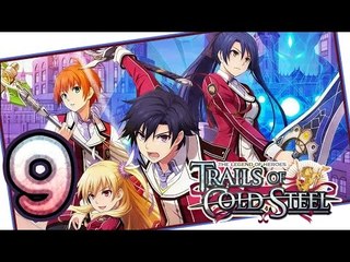 The Legend of Heroes: Trails of Cold Steel Walkthrough Part 9 (PS3, Vita) | English | No Commentary