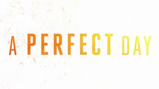A Perfect Day (2016) Official Trailer