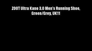 ZOOT Ultra Kane 3.0 Men's Running Shoe Green/Grey UK11