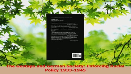 Read  The Gestapo and German Society Enforcing Racial Policy 19331945 Ebook Free