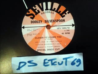 Dooley Silverspoon ‎– Closer To Loving You(RIP ETCUT)SEVILLE REC 77