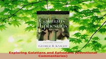 Read  Exploring Galatians and Ephesians Devotional Commentaries EBooks Online