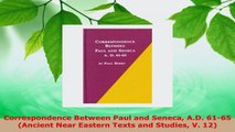 Read  Correspondence Between Paul and Seneca AD 6165 Ancient Near Eastern Texts and Studies Ebook Free