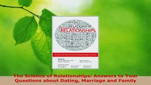 Read  The Science of Relationships Answers to Your Questions about Dating Marriage and Family PDF Free