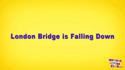 London Bridge is Falling Down - Mother Goose Club Playhouse Kids Video