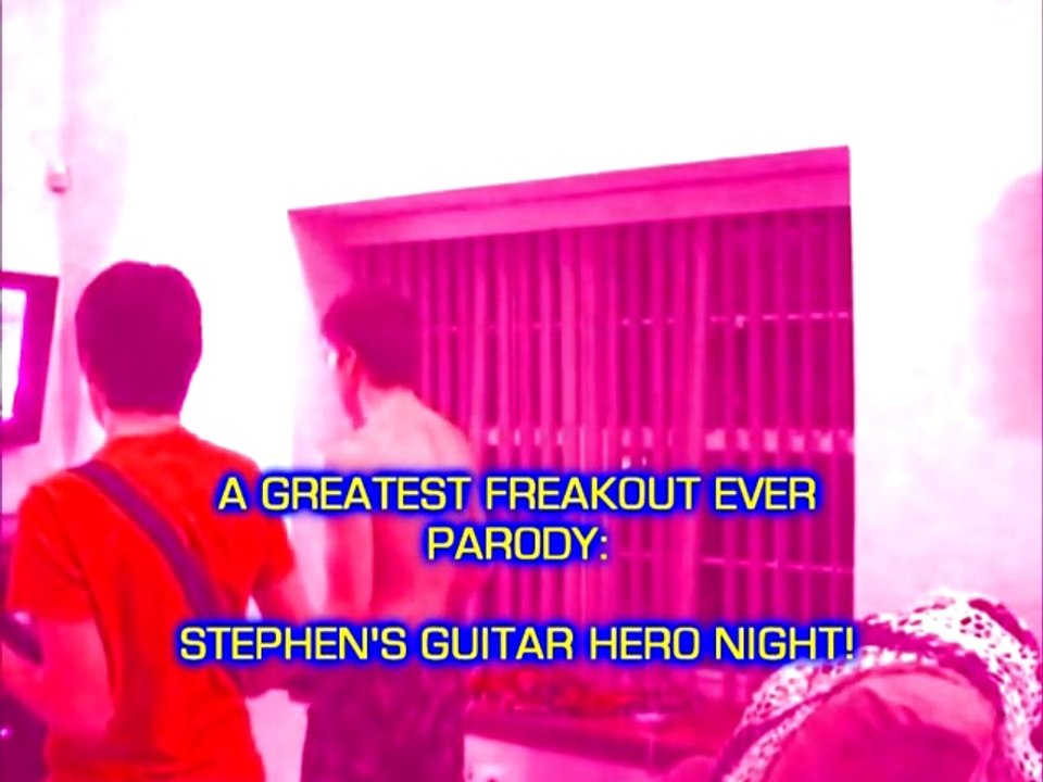 A Greatest Freakout Ever Parody - Stephen's Guitar Hero Night!