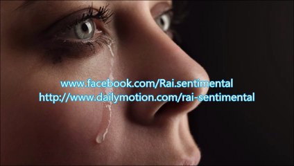 Rai sentimental Fooooooooooooooorrrrrrrrrrrr  Les amoureux