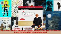 PDF Download  By David Allen Getting Things Done The Art Of StressFree Productivity Audiobook PDF Online