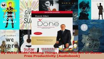 PDF Download  By David Allen Getting Things Done The Art Of StressFree Productivity Audiobook PDF Full Ebook
